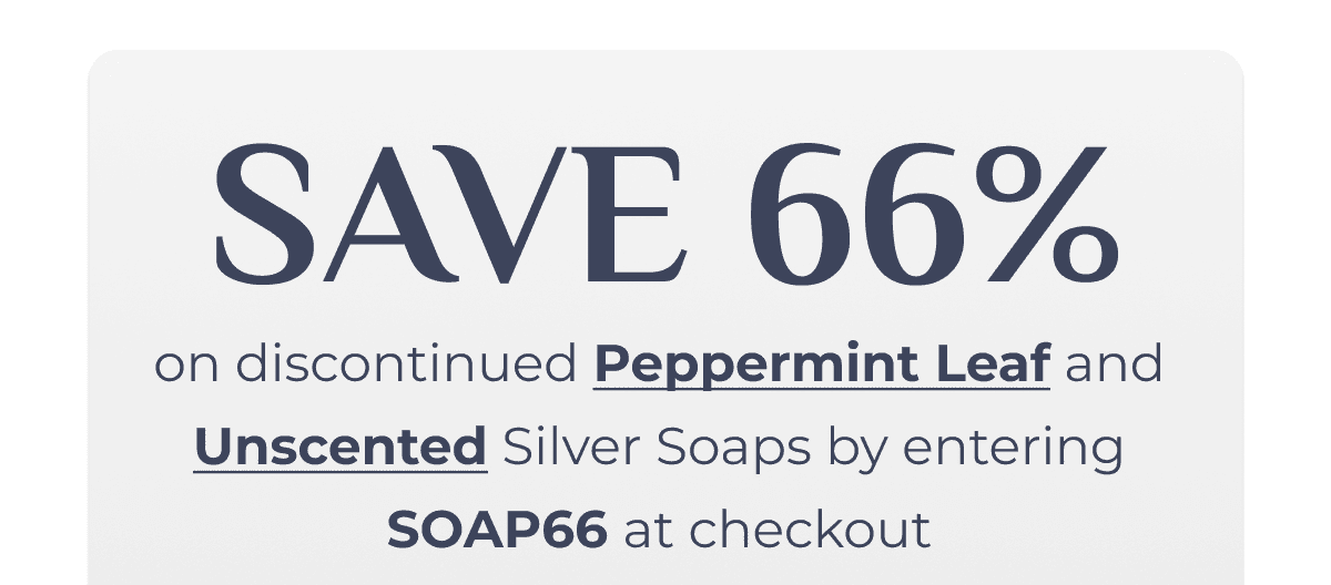 Save on soaps