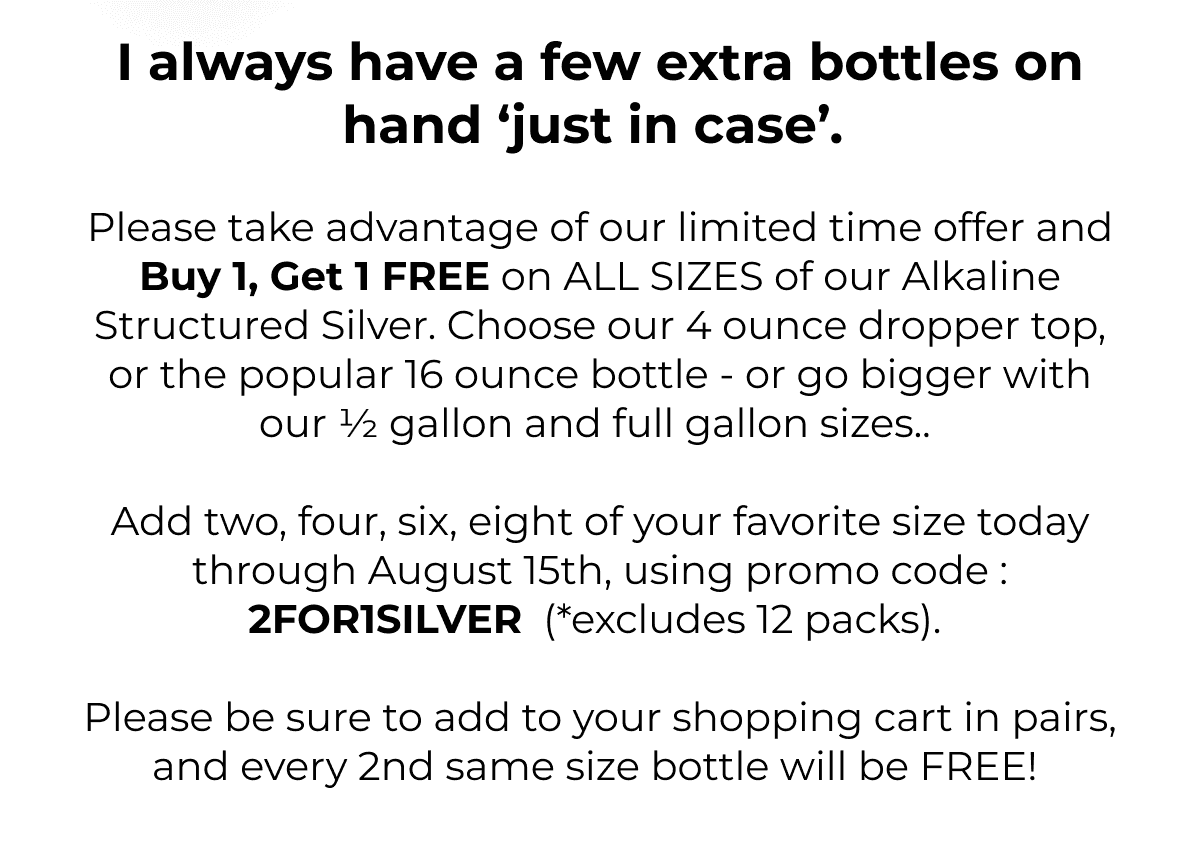 I always have a few extra bottle on hand just in case