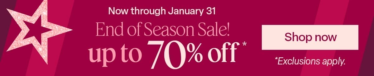 Up to 70% off now through Jan 31