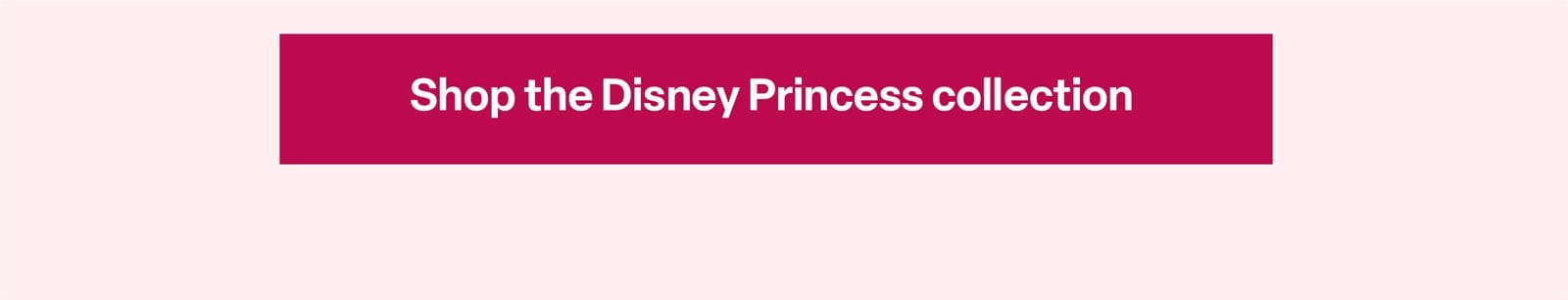 H: Shop the Disney Princess Collection 