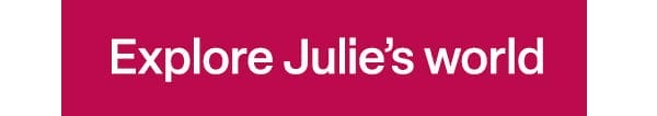 Explore Julie's World