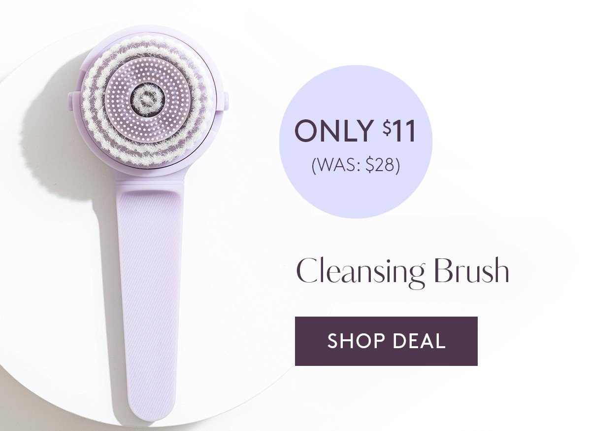 Cleansing Brush. Only \\$11 (WAS: \\$28)