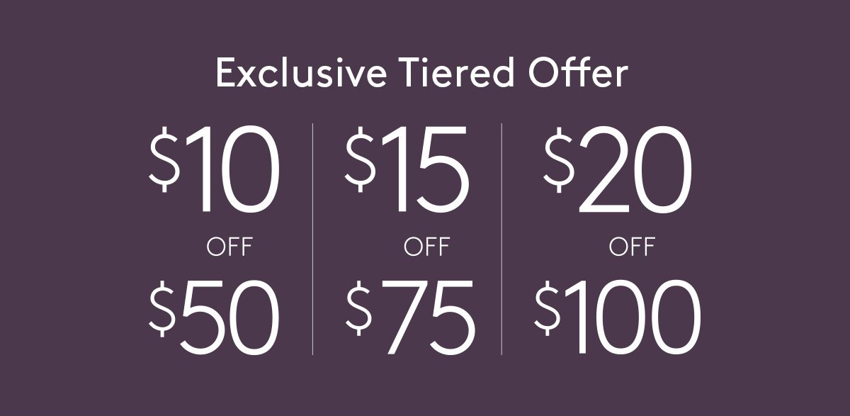 Exclusive Tiered Offer.