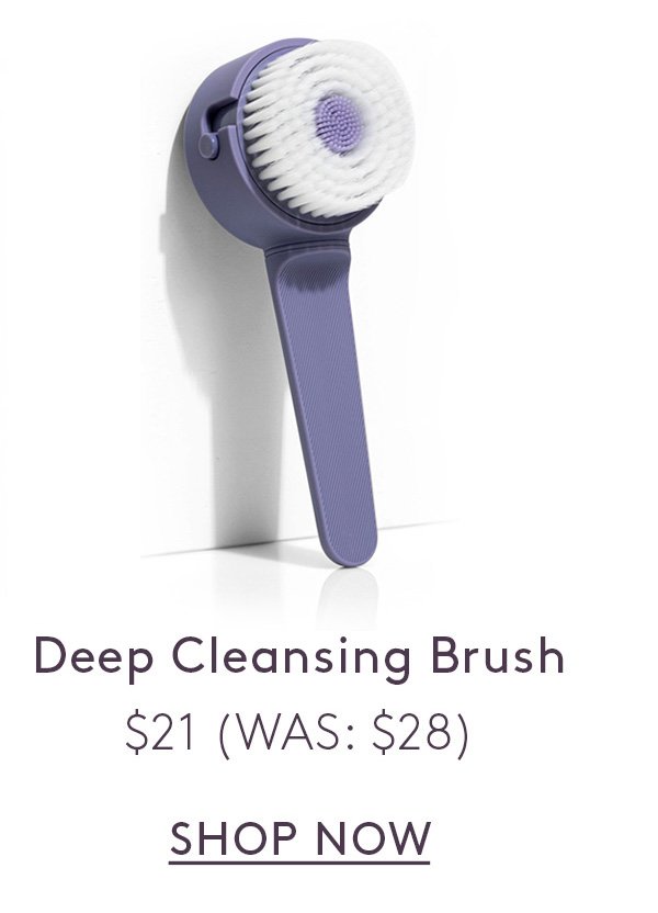 Deep Cleansing Brush. \\$21 (WAS: \\$28)