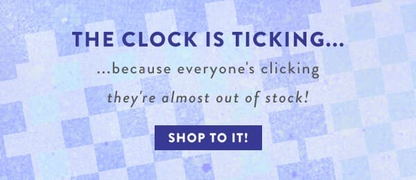 ANTHROPOLOGIE - the clock is ticking...because everyone's clicking they're almost out of stock! shop to it!