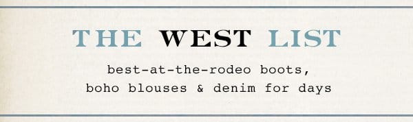 The West List. Shop Western.