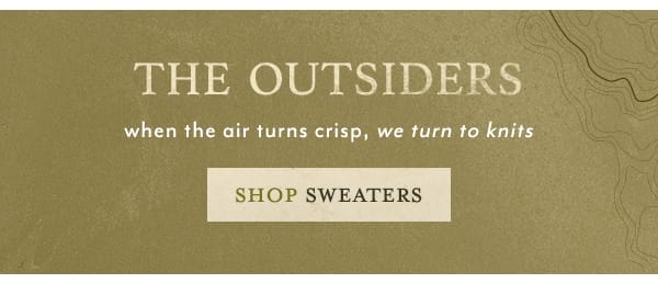 the outsiders. shop sweaters.