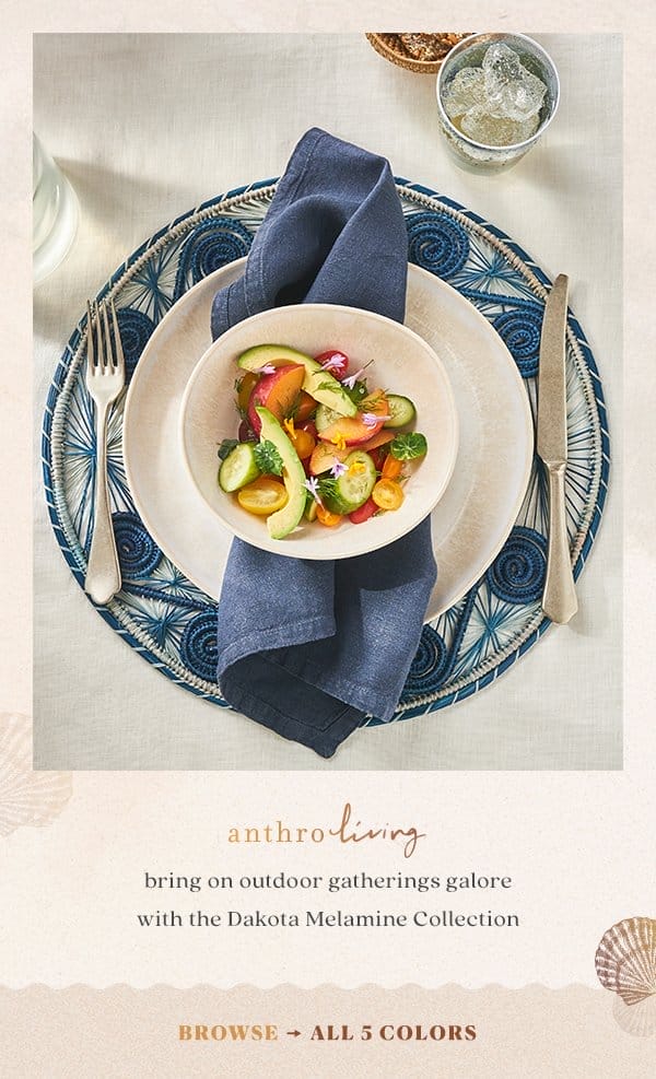 anthroliving bring on outdoor gatherings galore with the Dakota Melamine Collection. Browse all 5 colors.