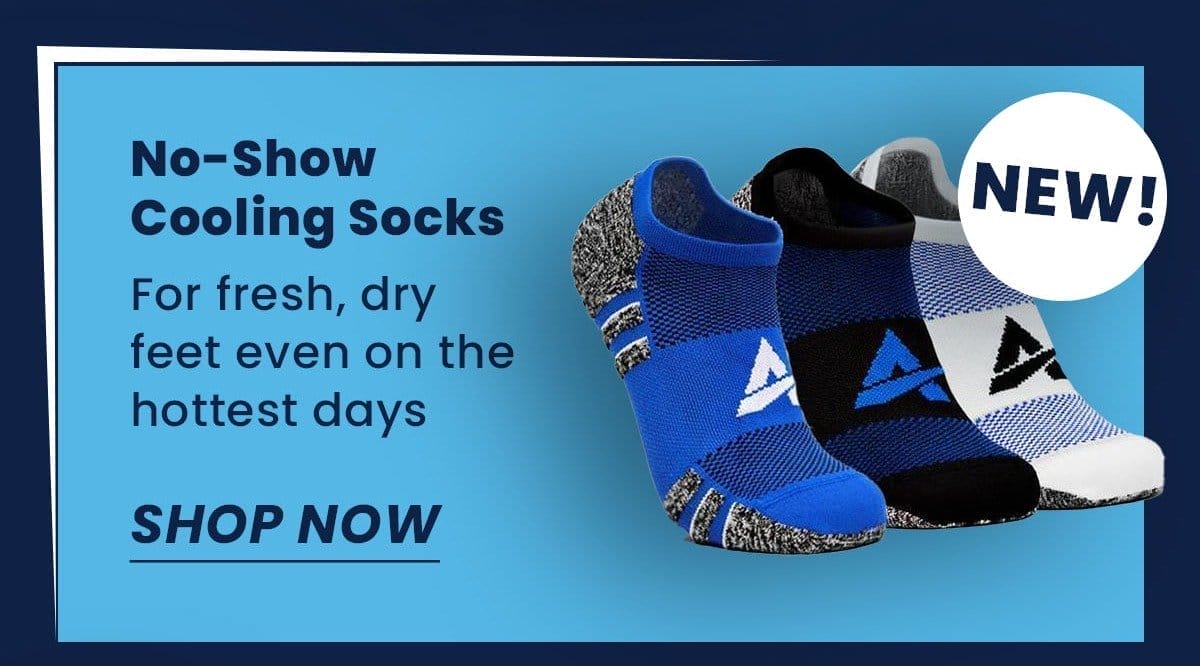 No-Show Cooling Socks (badge: NEW) For fresh, dry feet even on the hottest days SHOP NOW