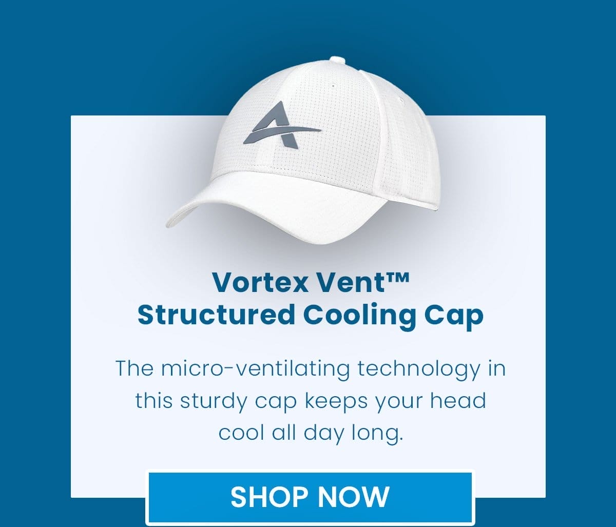 Vortex Vent™ Structured Cooling Cap The micro-ventilating technology in this sturdy cap keeps your head cool all day long