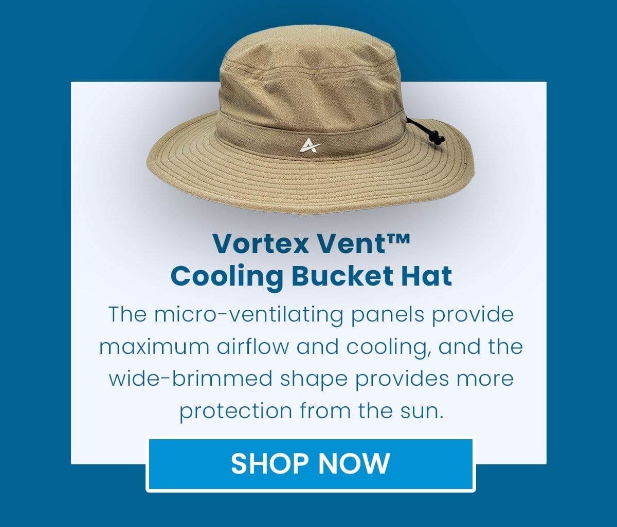 Vortex Vent™ Cooling Bucket Hat The micro-ventilating panels provide maximum airflow and cooling, and the wide-brimmed shape provides more protection from the sun