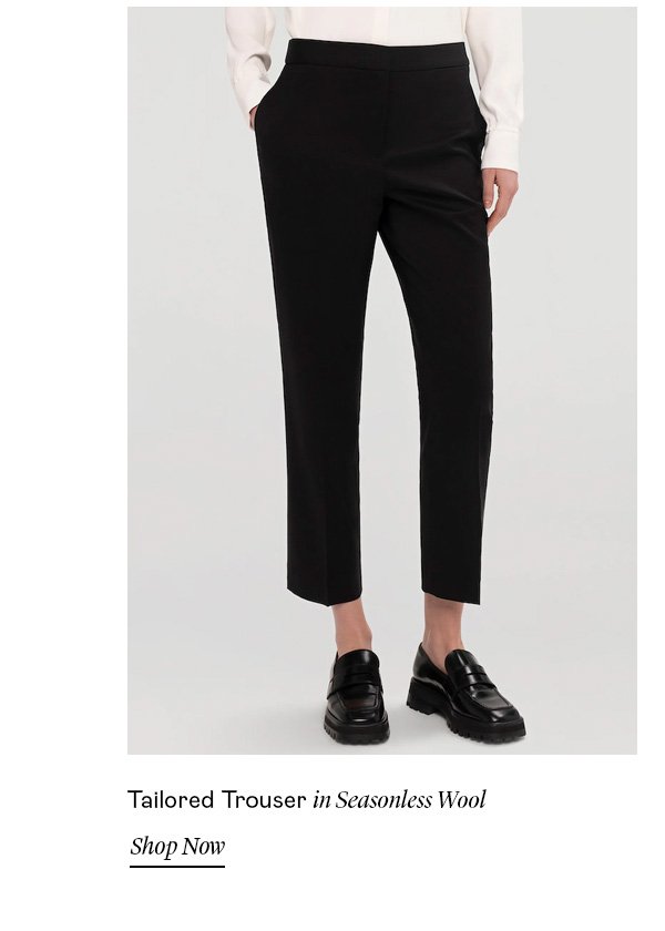 Tailored Trouser in Seasonless Wool