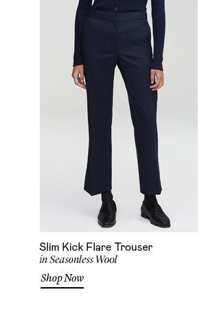 Slim Kick Flare Trouser in Seasonless Wool