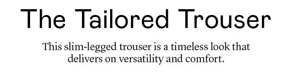The Tailored Trouser