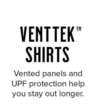 Vented panels and UPF protection help you stay out longer.