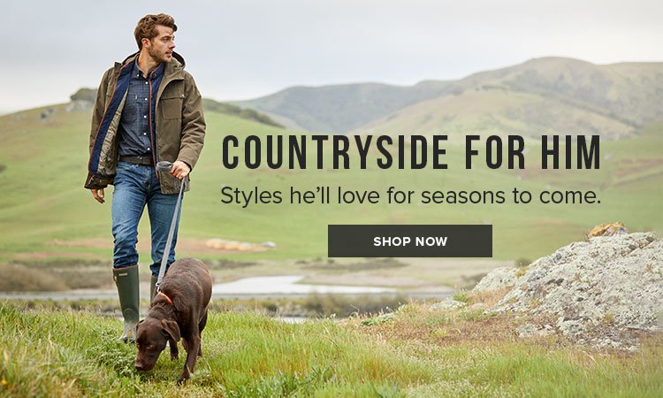 COUNTRYSIDE FOR HIM | SHOP NOW