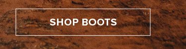 SHOP BOOTS