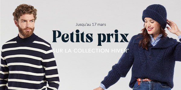 Jusqu'au 17/03 Petits prix* sur la collection hiver