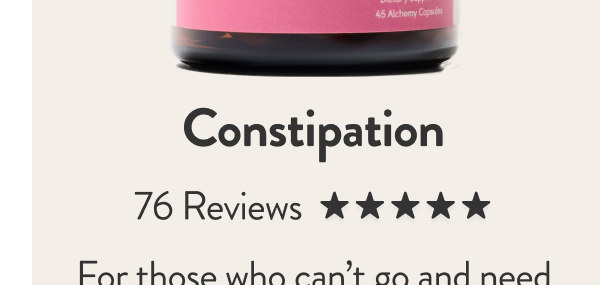 Constipation [5 stars in 76 reviews] For those who can't go and need some support to be regular. [Shop Constipation]