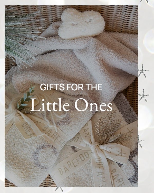 Gifts For The Little Ones