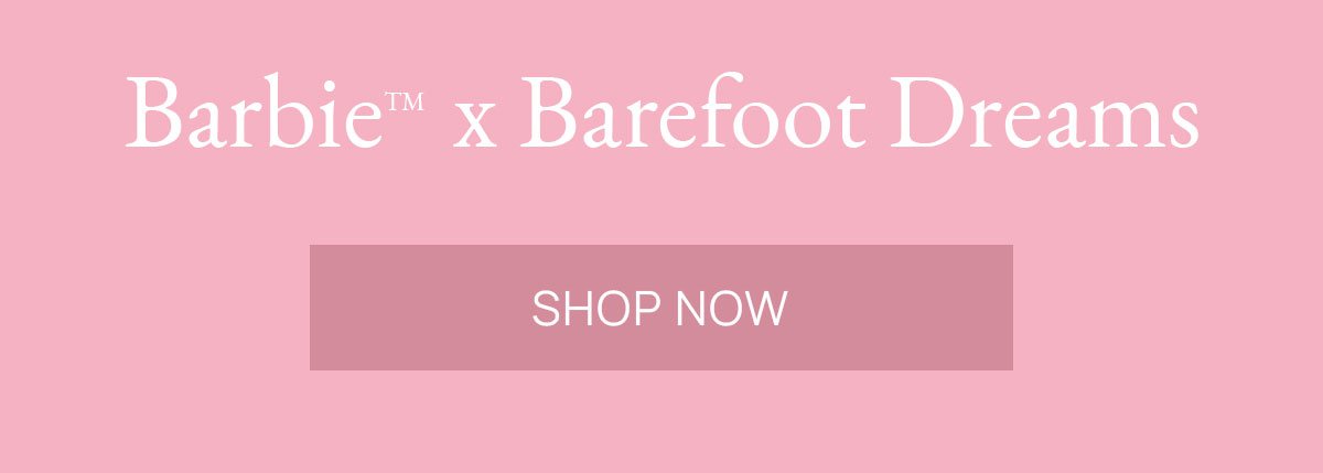 Barbie™ x Barefoot Dreams | SHOP NOW