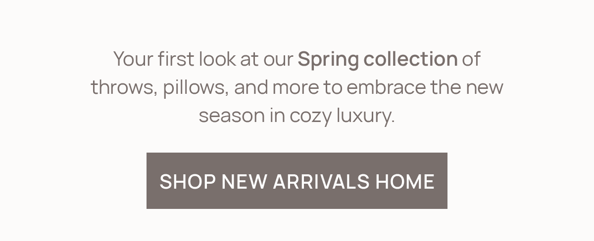 in with the new: see our new spring collection 