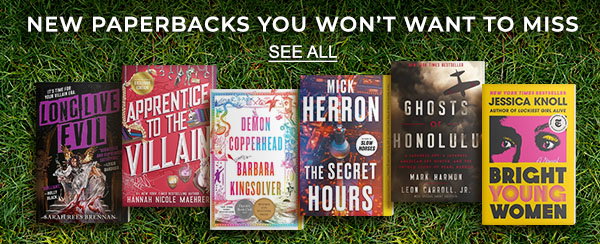 New Paperbacks You Won't Want to Miss | SEE ALL