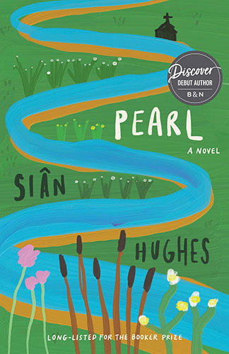 Book | Pearl: A novel By Siân Hughes.