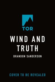 Book | Wind and Truth (Stormlight Archive Series #5) By Brandon Sanderson.