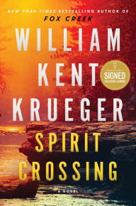 Book | Spirit Crossing (B&N Signed Exclusive Book) (Cork O'Connor Series #20) By William Kent Krueger.