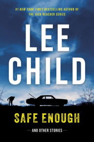 Book | Safe Enough: And Other Stories By Lee Child.