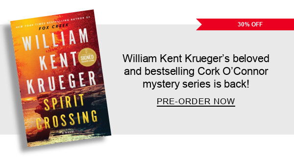 30% off | William Kent Krueger’s beloved and bestselling Cork O’Connor mystery series is back! PRE-ORDER NOW