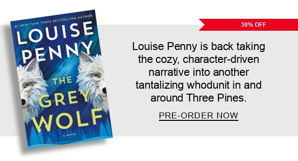 30% off | Louise Penny is back taking the cozy, character-driven narrative into another tantalizing whodunit in and around Three Pines. PRE-ORDER NOW