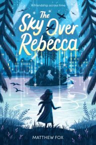 Book | The Sky Over Rebecca By Matthew Fox.