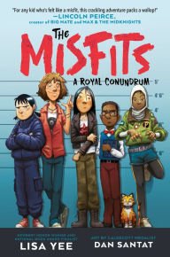 Book | The Misfits #1: A Royal Conundrum By Lisa Yee.