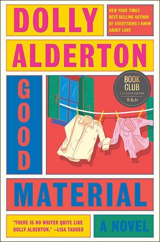 BOOK | Good Material (B&N Exclusive Edition) by Dolly Alderton