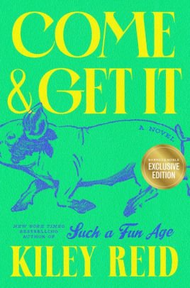 Book | Come and Get It (B&N Exclusive Edition) by Kiley Reid