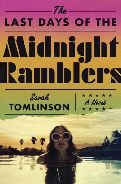 Book | The Last Days of the Midnight Ramblers: A Novel by Sarah Tomlinson