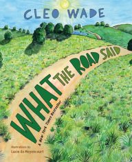 Book | What the Road Said By Cleo Wade.