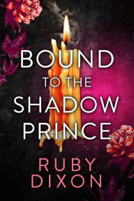 Book | Bound to the Shadow Prince By Ruby Dixon.