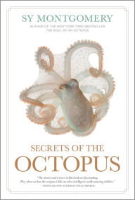 Book | Secrets of the Octopus By Sy Montgomery.