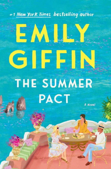 BOOK | The Summer Pact: A Novel by Emily Giffin