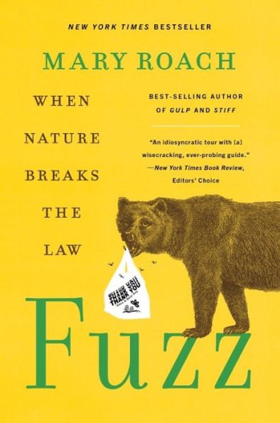 Book | Fuzz: When Nature Breaks the Law by Mary Roach