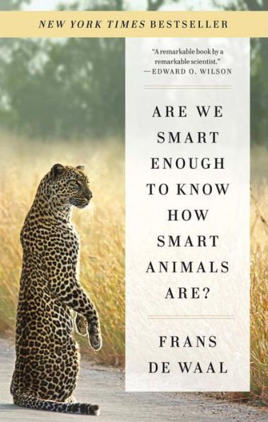 Book | Are We Smart Enough to Know How Smart Animals Are? by Frans de Waal