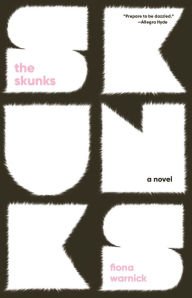 Book | The Skunks By Fiona Warnick.