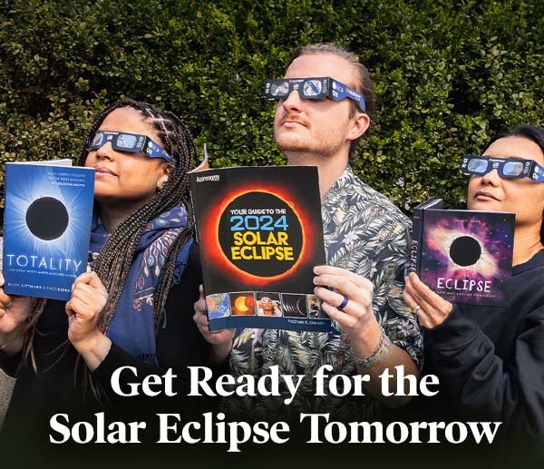 Get Ready for the Solar Eclipse Tomorrow