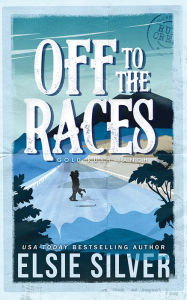 Book | Off to the Races By Elsie Silver.