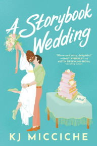 Book | A Storybook Wedding By KJ Micciche.