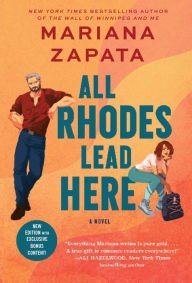 BOOK | All Rhodes Lead Here: A Novel by Mariana Zapata