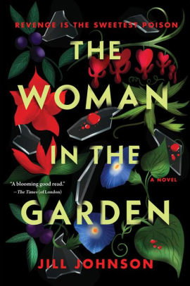 BOOK | The Woman in the Garden: A Novel by Jill Johnson